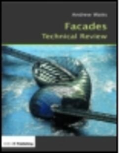 Watts |  Facades Technical Review | Buch |  Sack Fachmedien