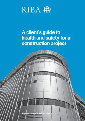  A Client's Guide to Health and Safety for a Construction Project | Buch |  Sack Fachmedien