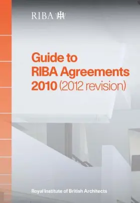 Riba / Phillips |  Guide to RIBA Agreements 2010 (2012 Revision) | Buch |  Sack Fachmedien