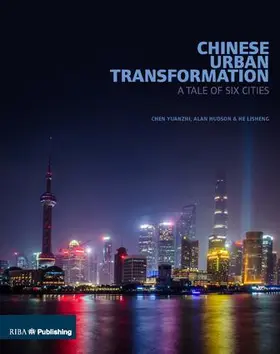 Yuanzhi / Hudson / Lisheng |  Chinese Urban Transformation | Buch |  Sack Fachmedien
