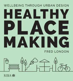 London |  Healthy Placemaking | Buch |  Sack Fachmedien