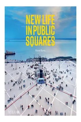 Burns |  New Life in Public Squares | Buch |  Sack Fachmedien