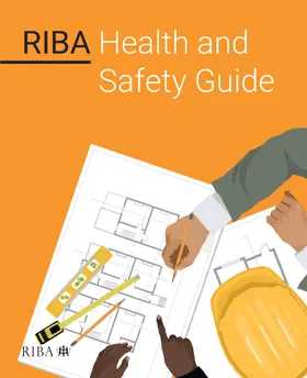  RIBA Health and Safety Guide | Buch |  Sack Fachmedien