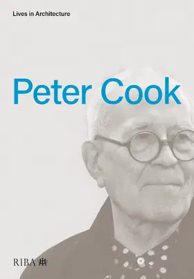 Cook |  Lives in Architecture: Peter Cook | Buch |  Sack Fachmedien