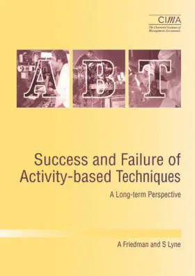 Friedman / Lyne |  Success and Failure of Activity-Based Techniques | Buch |  Sack Fachmedien
