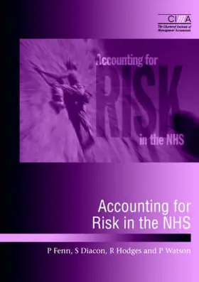 Fenn / Diacon / Hodges |  Accounting for Risk in the NHS | Buch |  Sack Fachmedien