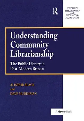 Black / Muddiman |  Understanding Community Librarianship | Buch |  Sack Fachmedien