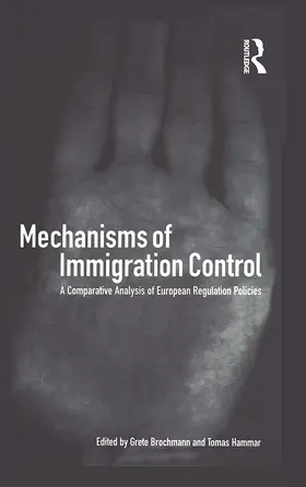 Brochmann / Hammar |  Mechanisms of Immigration Control | Buch |  Sack Fachmedien