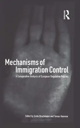 Brochmann / Hammar |  Mechanisms of Immigration Control | Buch |  Sack Fachmedien