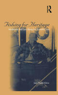 Nadel-Klein |  Fishing for Heritage: Modernity and Loss Along the Scottish Coast | Buch |  Sack Fachmedien