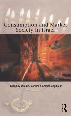 Applbaum / Carmeli | Consumption and Market Society in Israel | Buch | 978-1-85973-684-5 | sack.de