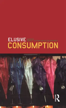Ekström / Brembeck |  Elusive Consumption | Buch |  Sack Fachmedien