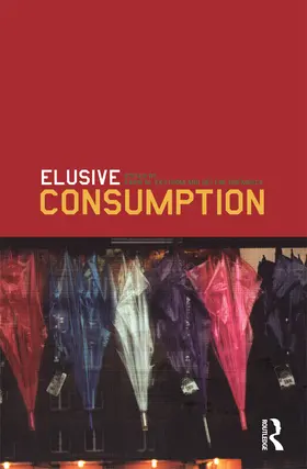 Ekström / Brembeck |  Elusive Consumption | Buch |  Sack Fachmedien