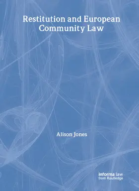 Jones |  Restitution and European Community Law | Buch |  Sack Fachmedien