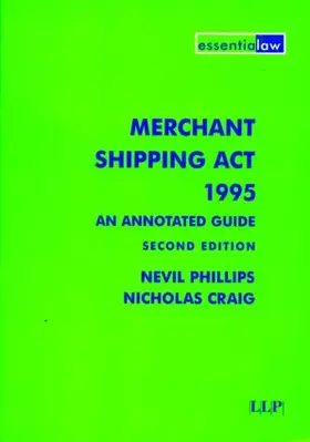 Phillips / Craig |  Merchant Shipping Act 1995: An Annotated Guide | Buch |  Sack Fachmedien