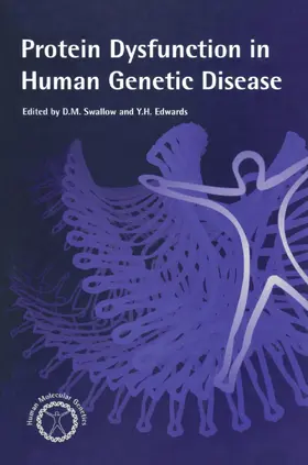 Swallow / Edwards |  Protein Dysfunction in Human Genetic Disease | Buch |  Sack Fachmedien