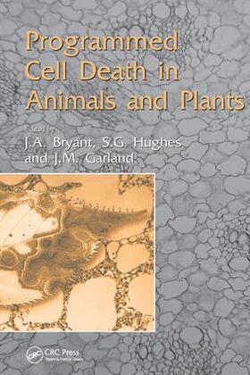 Bryant / Garland / Hughes | Programmed Cell Death in Animals and Plants | Buch | 978-1-85996-167-4 | sack.de