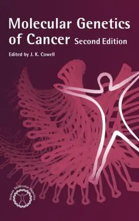Cowell |  Molecular Genetics of Cancer | Buch |  Sack Fachmedien