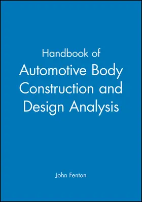 Fenton |  Handbook of Automotive Body Construction and Design Analysis | Buch |  Sack Fachmedien