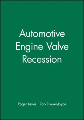 Dwyer-Joyce / Lewis |  Automotive Engine Valve Recession | Buch |  Sack Fachmedien