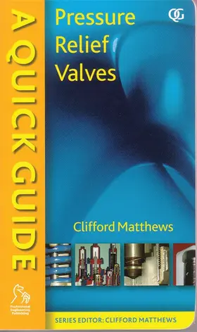 Matthews |  A Quick Guide to Pressure Relief Valves (Prvs) | Buch |  Sack Fachmedien