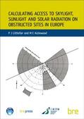 Littlefair / Aizlewood |  Calculating Access to Skylight, Sunlight and Solar Radiation on Obstructed Sites in Europe | Buch |  Sack Fachmedien