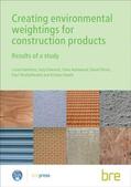 Hamilton / Edwards / Aizlewood |  Creating Environmental Weightings for Construction Products | Buch |  Sack Fachmedien