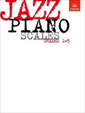 ABRSM |  Jazz Piano Scales, Grades 1-5 | Buch |  Sack Fachmedien