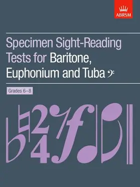ABRSM |  Specimen Sight-Reading Tests for Baritone, Euphonium and Tuba bass clef, Grades 6-8 | Sonstiges |  Sack Fachmedien