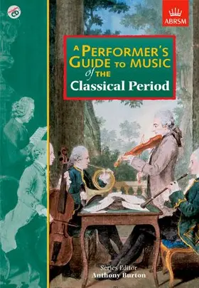 Burton / Glover / Wyn Jones |  A Performer's Guide to Music of the Classical Period | Sonstiges |  Sack Fachmedien