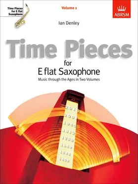  Time Pieces for E flat Saxophone, Volume 1 | Sonstiges |  Sack Fachmedien