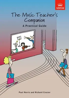 Harris / Crozier |  The Music Teacher's Companion: A Practical Guide | Sonstiges |  Sack Fachmedien