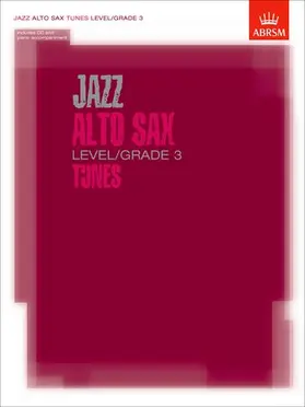  Jazz Alto Sax Level/Grade 3 Tunes/Part & Score & CD | Buch |  Sack Fachmedien