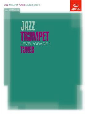 Jazz Trumpet Level/Grade 1 Tunes, Part & Score & CD | Medienkombination | sack.de