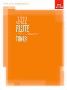  Jazz Flute Tunes Level/Grade 1/ Score + Part + CD | Buch |  Sack Fachmedien