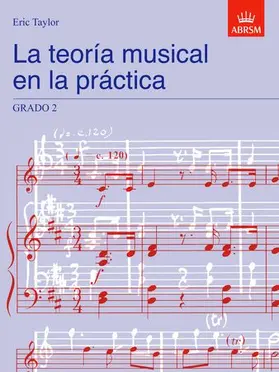 Taylor |  La teoría musical en la práctica Grado 2 | Sonstiges |  Sack Fachmedien