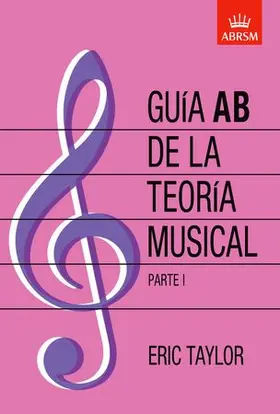 Taylor |  Guía AB de la teoría musical Parte 1 | Sonstiges |  Sack Fachmedien