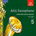 ABRSM |  Selected Alto Saxophone Exam Recordings, from 2006, Grade 5 | Sonstiges |  Sack Fachmedien