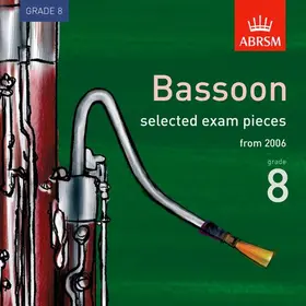 ABRSM |  Selected Bassoon Exam Recordings, from 2006, Grade 8 | Sonstiges |  Sack Fachmedien