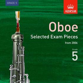 ABRSM |  Selected Oboe Exam Recordings, from 2006, Grade 5 | Sonstiges |  Sack Fachmedien