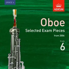 ABRSM |  Selected Oboe Exam Recordings, from 2006, Grade 6 | Sonstiges |  Sack Fachmedien