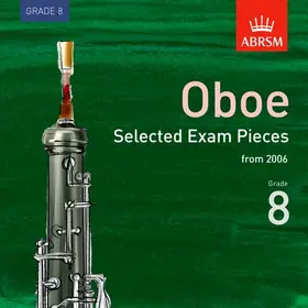 ABRSM |  Selected Oboe Exam Recordings, from 2006, Grade 8 | Sonstiges |  Sack Fachmedien