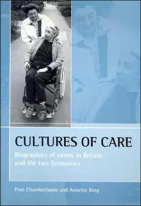 Chamberlayne / King |  Cultures of Care | Buch |  Sack Fachmedien