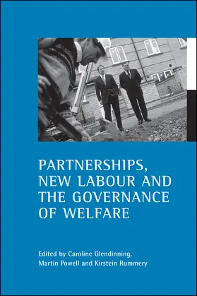Glendinning / Powell / Rummery |  Partnerships, New Labour and the Governance of Welfare | Buch |  Sack Fachmedien