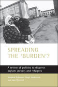 Robinson / Andersson / Musterd |  Spreading the 'Burden'?: A Review of Policies to Disperse Asylum Seekers and Refugees | Buch |  Sack Fachmedien