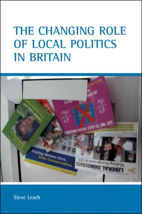 Leach |  The changing role of local politics in Britain | Buch |  Sack Fachmedien