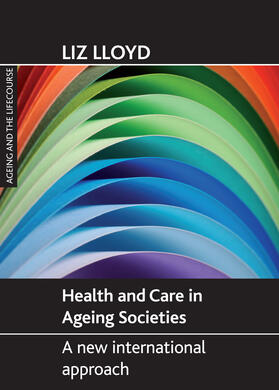 Lloyd |  Health and care in ageing societies | Buch |  Sack Fachmedien