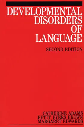 Adams / Byers Brown / Edwards |  Developmental Disorders of Language | Buch |  Sack Fachmedien