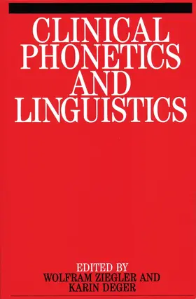 Ziegler / Deger |  Clinical Phonetics and Linguistics | Buch |  Sack Fachmedien