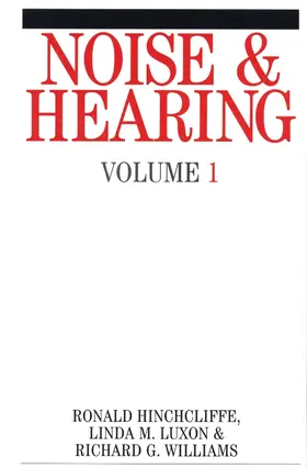 Hinchcliffe / Luxon / Williams |  Noise and Hearing | Buch |  Sack Fachmedien